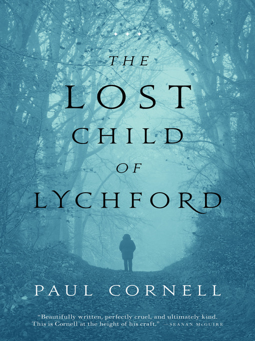 Title details for The Lost Child of Lychford by Paul Cornell - Wait list